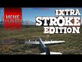 Meme Thunder 9: I had a Ixwa Stroke