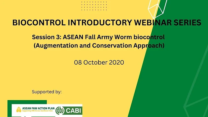 Biocontrol Introductory Webinar PART 3:  ASEAN FAW Biocontrol (Augmentation & Conservation Approach)