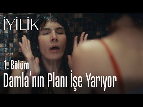 Damla'nın planı işe yarıyor - İyilik 1. Bölüm