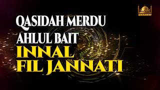 Melodious Qasidah for the Ahlul Bait of the Prophet - Inna Fil Jannati - Newest 2026 Full Lyrics ...