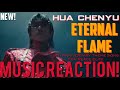 SPARK OF A FLAME🔥Hua Chenyu - Eternal Flame Theme Song for “Peace Elite”(New!) | Music Reaction🔥