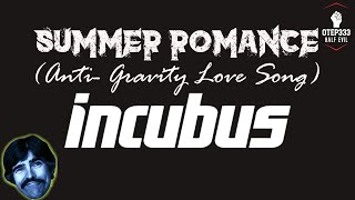 Incubus | Summer Romance (Anti-Gravity Love Song) (Karaoke + Instrumental)
