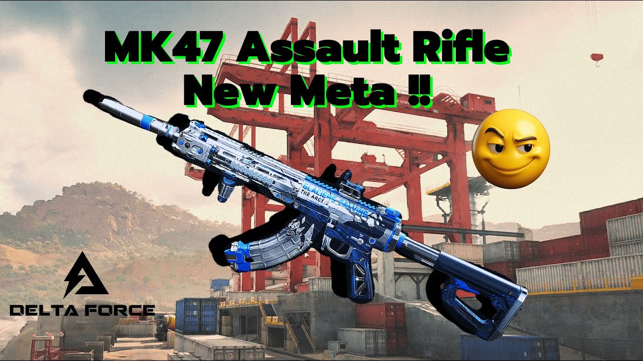 M7 dinerf ! MK47 jadi New Meta - Delta Force Indonesia