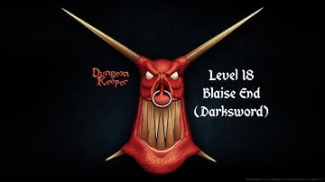Dungeon Keeper Playthrough (KeeperFx) - Level 18 - Blaise End