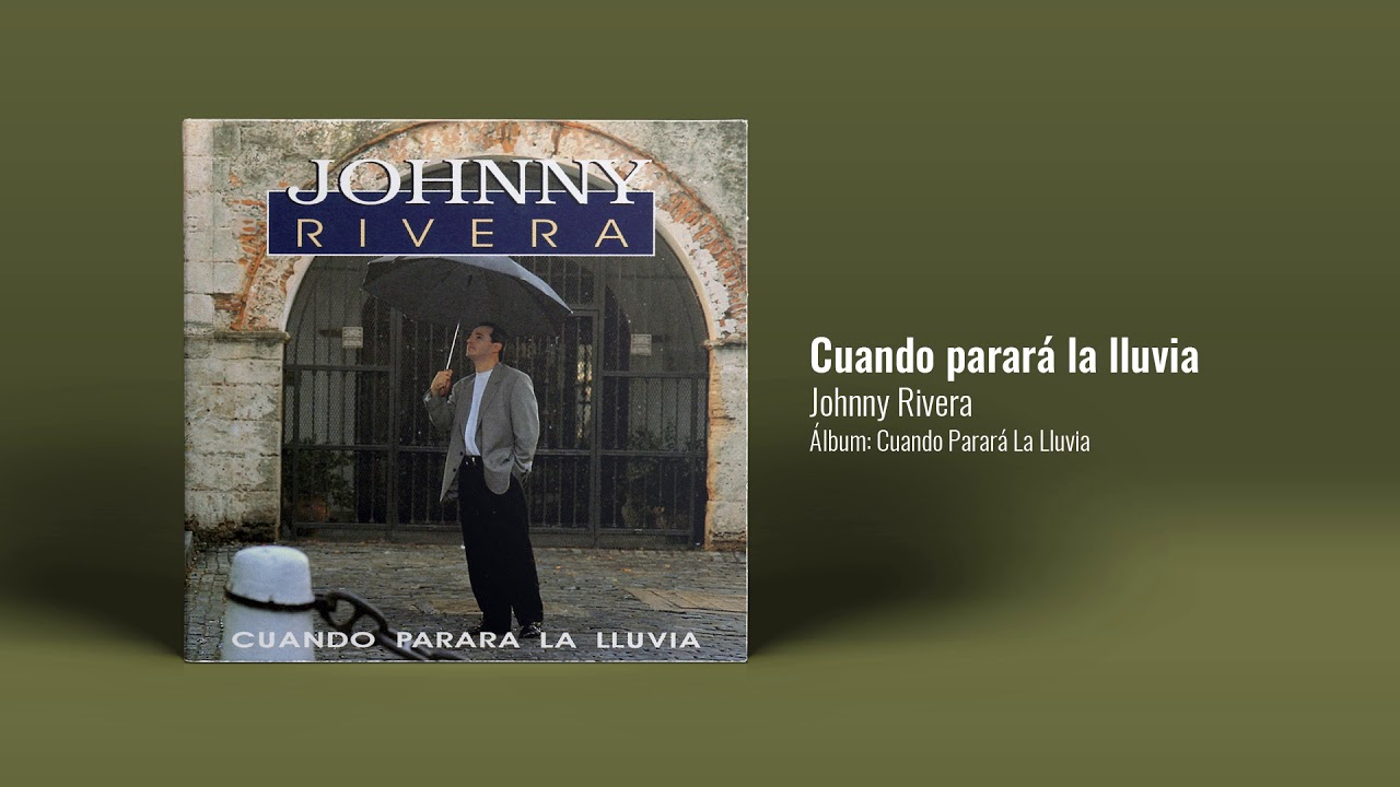 Watch Johnny Rivera - Cuando Parará La Lluvia (Audio Oficial) on YouTube Watch Johnny Rivera - Cuando Parará La Lluvia (Audio Oficial) on YouTube