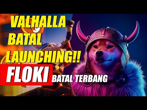 Wajib Tahu Awas Floki Dump !! Valhalla Cancel Apakah Nunggu AltCoin Season ?? !!