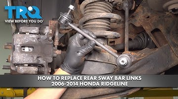 How to Replace Rear Sway Bar Links 2006-2014 Honda Ridgeline
