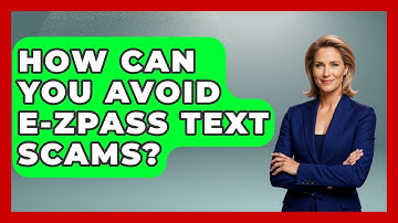 How Can You Avoid E-ZPass Text Scams? | Auto Coverage Explained