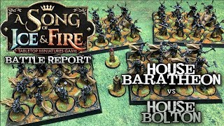 A Song of Ice and Fire Battle Report - Ep 27 - House Baratheon vs. House Bolton - song of ice and fire rpg