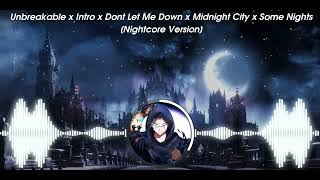 Unbreakable x Intro x Dont Let Me Down x Midnight City x Some Night [Nightcore version] Resimi