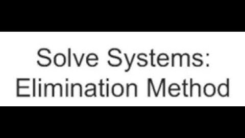 Algebra 2: 3.1c-Solving Systems by Elimination