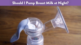 Should I Pump Breast Milk at Night? | CloudMom