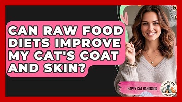 Can Raw Food Diets Improve My Cat