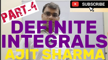 Definite Integrals Part 4 by Ajit Sharma