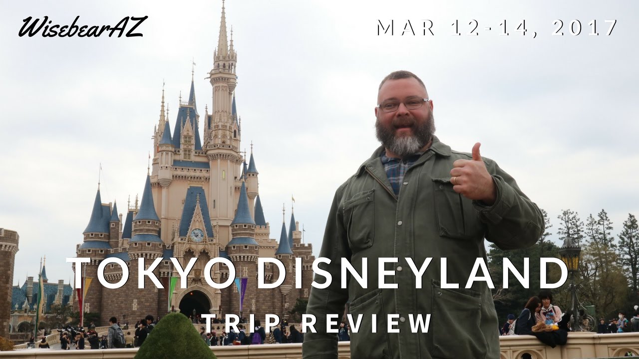 Tokyo Disneyland -- Trip Review (March 2017)
