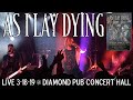Capture de la vidéo As I Lay Dying Live @ Diamond Pub Concert Hall Full Concert 3-18-19 Louisville Ky