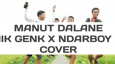 Cover Manut Dalane - Klenik Genk Ft. Ndarboy Genk