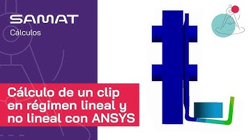 Cálculo de un clip en régimen lineal y no lineal con ANSYS