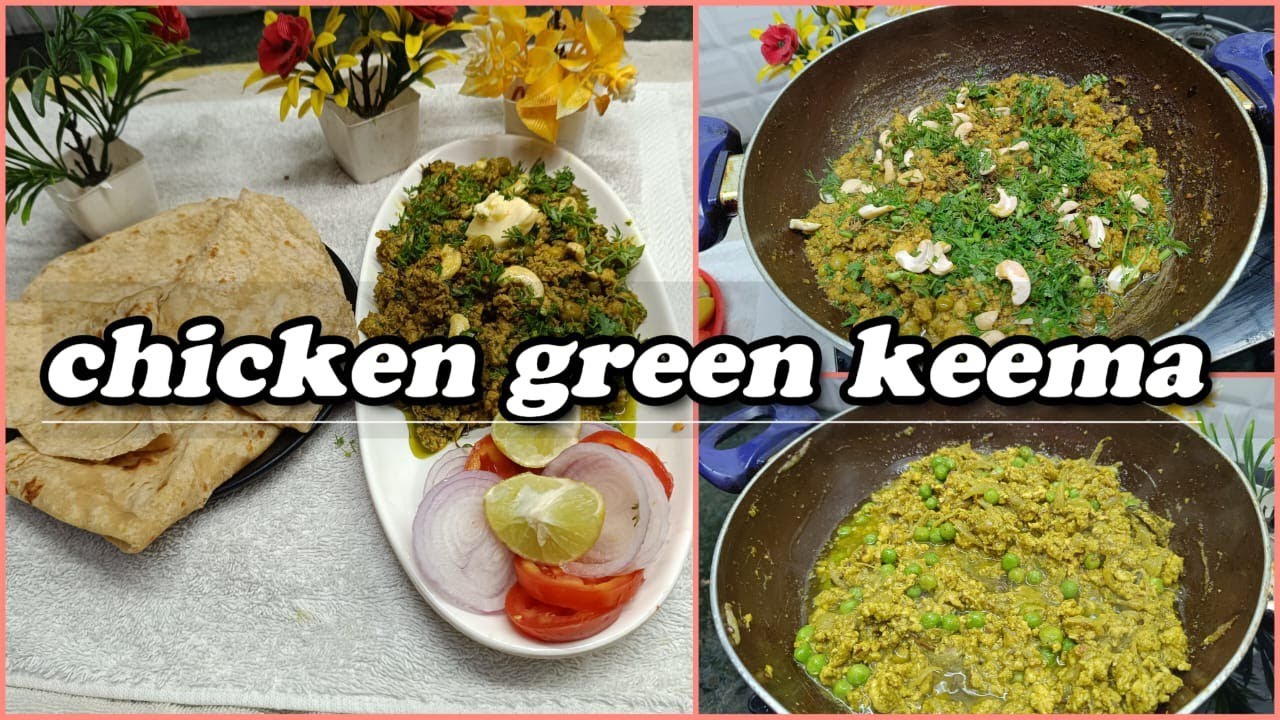 Chicken green keema recipe green keema special recipe very yummy