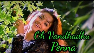 Oh Vandhadhu Penna HD Song with Lyrics | Aval Varuvala | Tamilan Songs