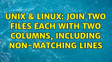 Unix & Linux: Join two files each with two columns, including non-matching lines (3 Solutions!!)
