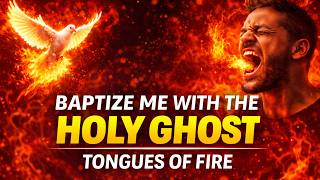Fresh Baptism of the Holy Ghost 🔥 Tongues of Fire for Breakthrough