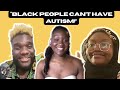 Black People Can&#39;t Have Autism! Medical Stigma in the Black Community |Spectrum of Color Panel Ep1#4