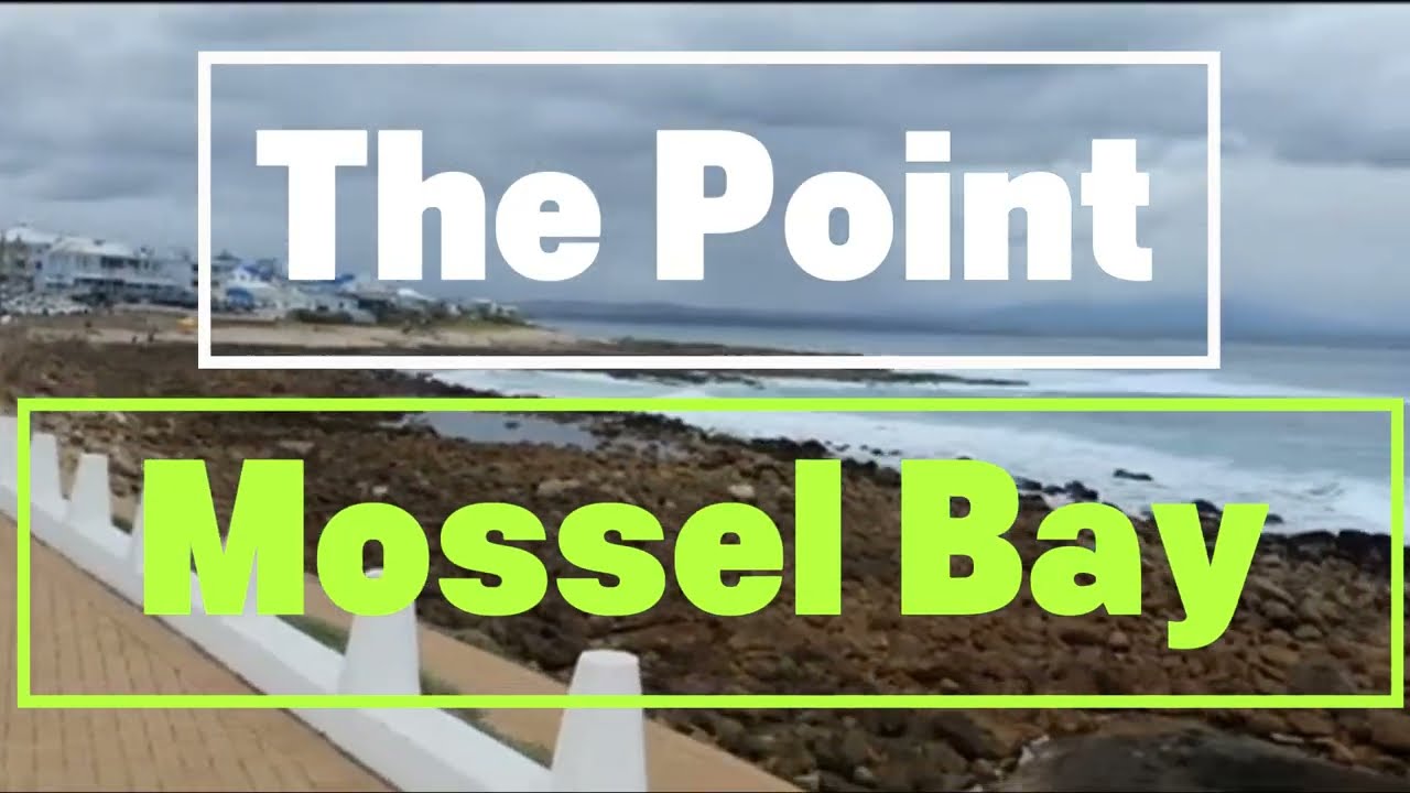 Die Punt (The Point), Mossel Bay - A Favourite Holiday Spot For Tourists and Locals
