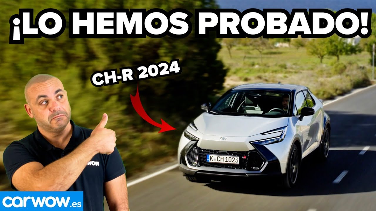 Prueba Toyota C-HR 2024, Precio y Opinión