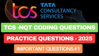 TCS NQT Coding Questions | TCS NQT Preparation-2025