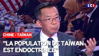 "La population de Taïwan est endoctrinée", selon l'ambassadeur de Chine en France