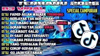 Dj Tiktok Terbaru 2026faded Allan Walker X Selembu Salju X Berlayar Tak Bertepiandj Viral Terbaru
