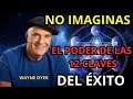 ¿Y si el éxito no depende del esfuerzo? 🤔  LA DOCENA DE WAYNE DYER