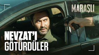 Nevzat'ı götürdüler! - Maraşlı En Efsane Sahneler