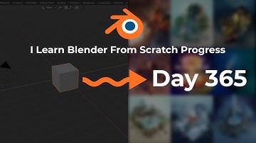 I Learn Blender From Scratch - 365 Days Progress