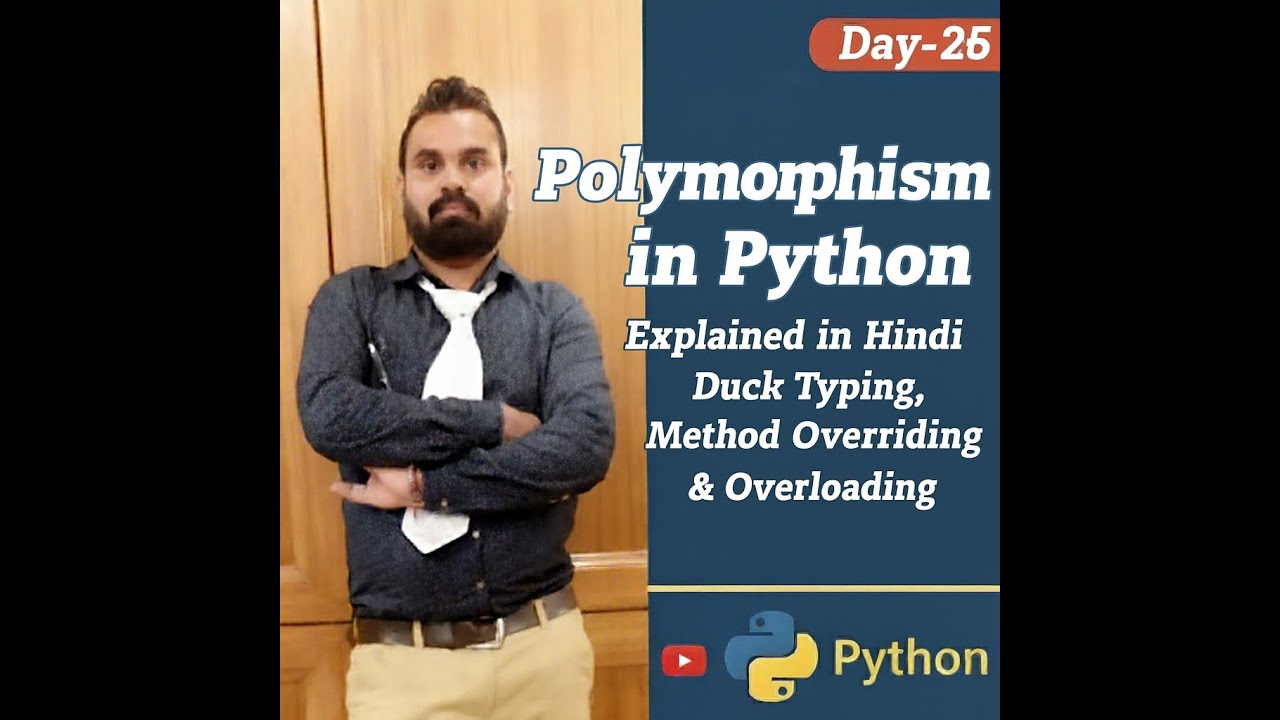 Day - 26 Polymorphism in Python Explained in Hindi | Duck Typing ...
