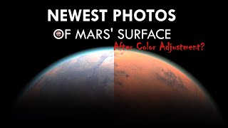 Latest Mars' Photos (+Color Adjustment)