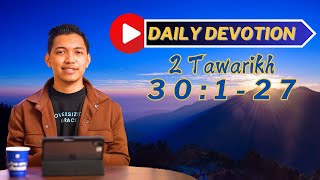 PF DAILY DEVOTION - 2 Tawarikh 30:1-27