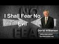 David wilkerson  i shall fear no evil  prophetic word for today