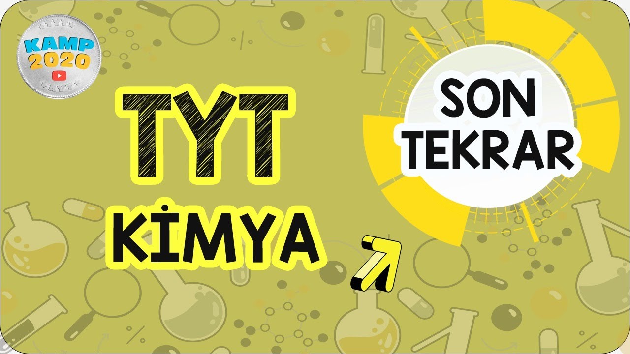 tyt kimya full tekrar son tekrar kampi 2020 youtube