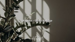 happier - olivia rodrigo ( 𝐬𝐥𝐨𝐰𝐞𝐝 ) with lyrics // song tiktok ༉