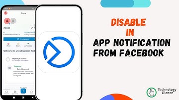 Disable In-App Notification from Facebook on Business Suite |Technologyglance