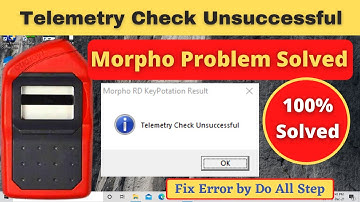 Telemetry Checked Unsuccessful | Telemetry from server checked successful Morpho | 2021 | Morpho |