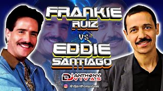 🔥 FRANKIE RUIZ Y EDDIE SANTIAGO [MIX 2021] 🔥 Solo Exitos, Lo Mejor | Dj Anthony Vivas