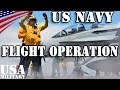 世界最強空母のフライト･オペレーション - アメリカ海軍 - World's Most Powerful Aircraft Carrier Flight Operations - US Navy