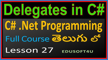 Delegates in C# - C# .NET Complete Course in Telugu-Lesson 26