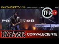Inspector: Convaleciente - En concierto 2018 Carpa Astros CDMX