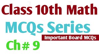 Class 10th,Math MCQs Series Ch#9-Science Group