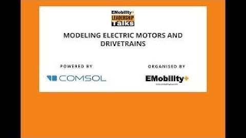Webinar: Modeling Electric Motors and Drivetrains