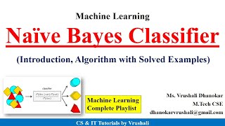 ML 19 : Naïve Bayes Classifier Algorithm with Solved Example (All in One)